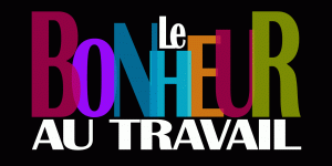 Le Bonheur au Travail